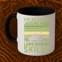 I'm Silently Judging Your Mowing Skills Lawn Mowing Gardener Great Gift Mug