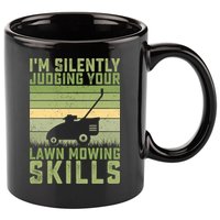 I'm Silently Judging Your Mowing Skills Lawn Mowing Gardener Great Gift 11oz C Handle Ceramic Mug