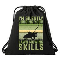 I'm Silently Judging Your Mowing Skills Lawn Mowing Gardener Great Gift Drawstring Bag