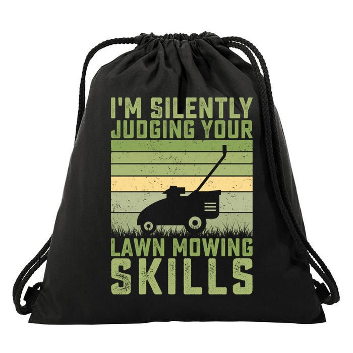 I'm Silently Judging Your Mowing Skills Lawn Mowing Gardener Great Gift Drawstring Bag