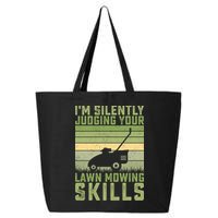 I'm Silently Judging Your Mowing Skills Lawn Mowing Gardener Great Gift 25L Jumbo Tote