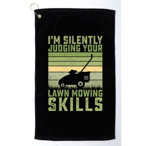 I'm Silently Judging Your Mowing Skills Lawn Mowing Gardener Great Gift Platinum Collection Golf Towel