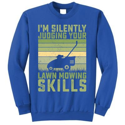 I'm Silently Judging Your Mowing Skills Lawn Mowing Gardener Great Gift Sweatshirt