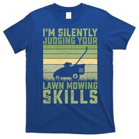 I'm Silently Judging Your Mowing Skills Lawn Mowing Gardener Great Gift T-Shirt