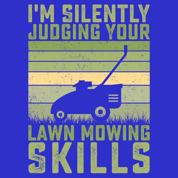 I'm Silently Judging Your Mowing Skills Lawn Mowing Gardener Great Gift T-Shirt