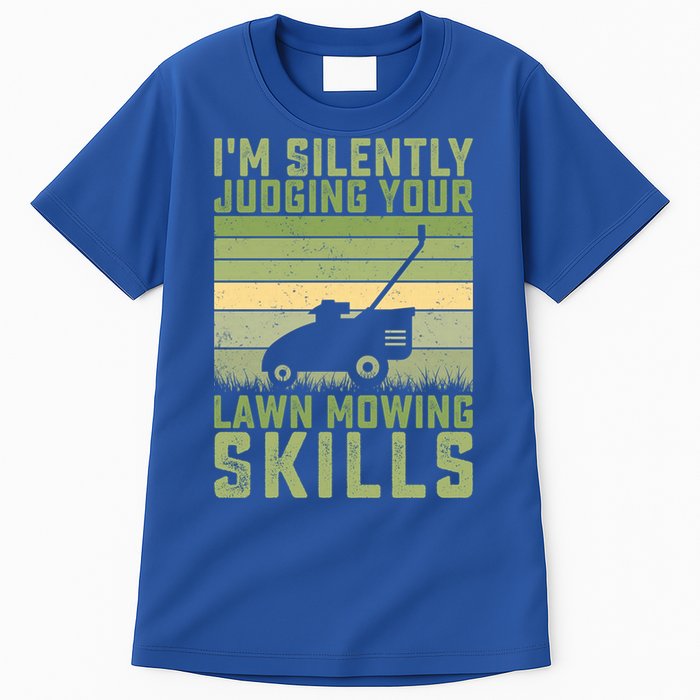 I'm Silently Judging Your Mowing Skills Lawn Mowing Gardener Great Gift Tall T-Shirt