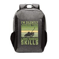 I'm Silently Judging Your Mowing Skills Lawn Mowing Gardener Great Gift Vector Backpack