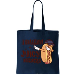 I Swallow Juicy Wieners Oddly Specific Gag Gift Funny Meme Tote Bag