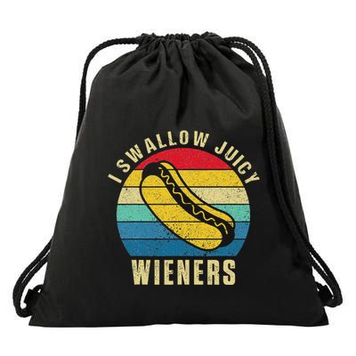 I Swallow Juicy Wieners Funny Jokes Humor Sarcastic Family Drawstring Bag