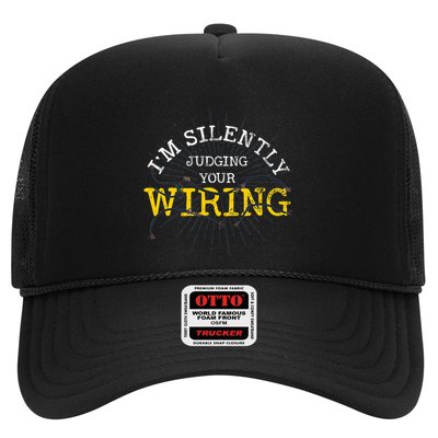 Im Silently Judging Your Wiring Lineman Funny Electrician Trucker Hat
