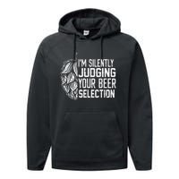 IM Silently Judging Your Beer Selection Performance Fleece Hoodie