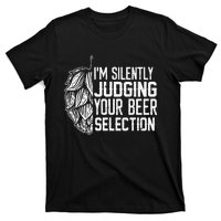 IM Silently Judging Your Beer Selection T-Shirt