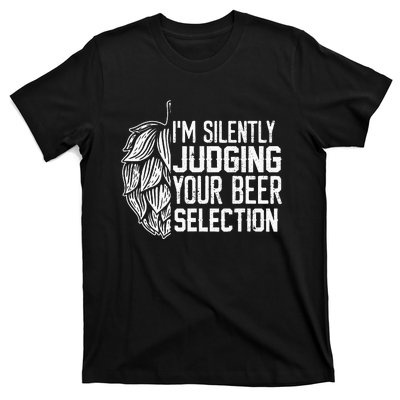 IM Silently Judging Your Beer Selection T-Shirt