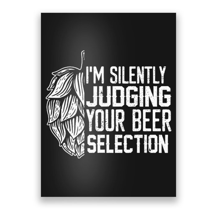 IM Silently Judging Your Beer Selection Poster