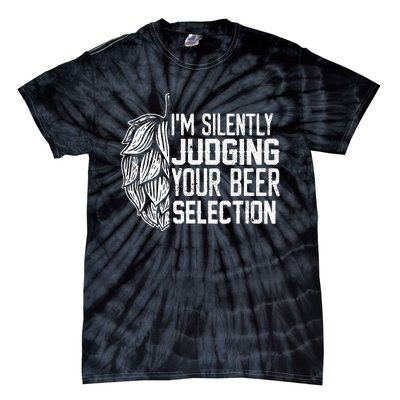 IM Silently Judging Your Beer Selection Tie-Dye T-Shirt