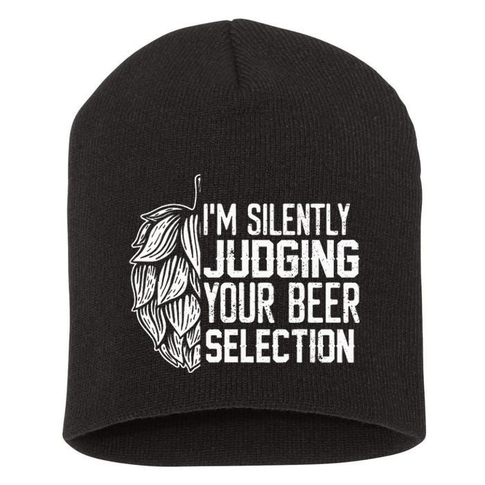 IM Silently Judging Your Beer Selection Short Acrylic Beanie