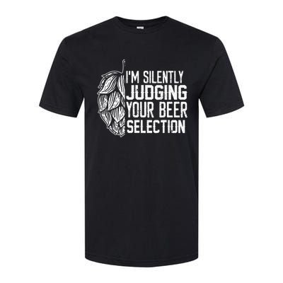 IM Silently Judging Your Beer Selection Softstyle CVC T-Shirt