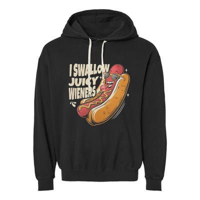 I Swallow Juicy Wiener Embarrassing Garment-Dyed Fleece Hoodie