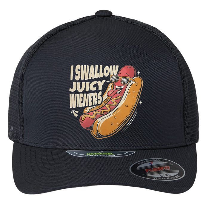 I Swallow Juicy Wiener Embarrassing Flexfit Unipanel Trucker Cap