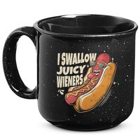 I Swallow Juicy Wiener Embarrassing 15oz Campfire Ceramic Mug