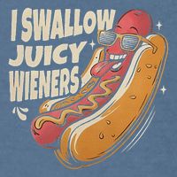 I Swallow Juicy Wiener Embarrassing Garment-Dyed Sweatshirt