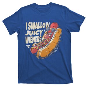 I Swallow Juicy Wiener Embarrassing T-Shirt