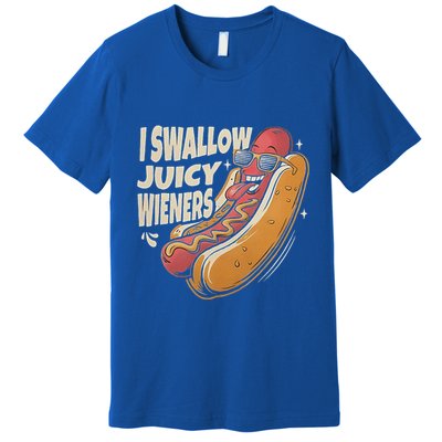 I Swallow Juicy Wiener Embarrassing Premium T-Shirt