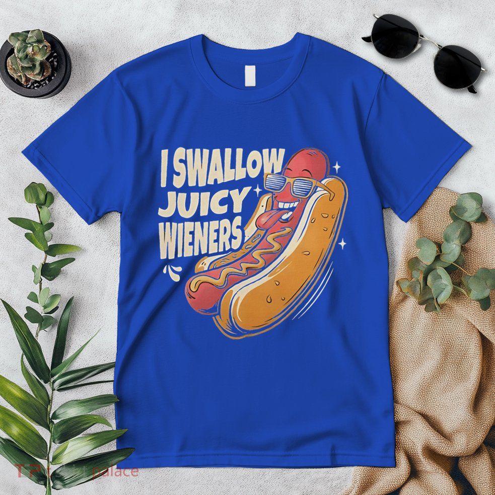 I Swallow Juicy Wiener Embarrassing Premium T-Shirt
