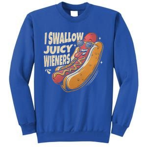 I Swallow Juicy Wiener Embarrassing Tall Sweatshirt