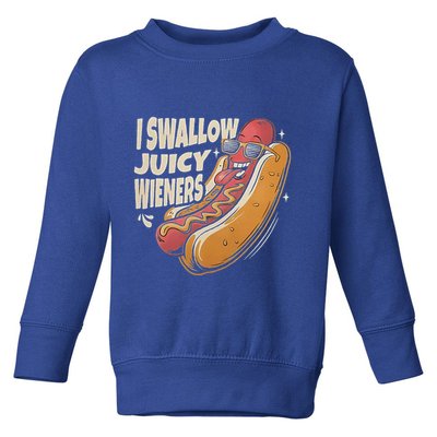 I Swallow Juicy Wiener Embarrassing Toddler Sweatshirt