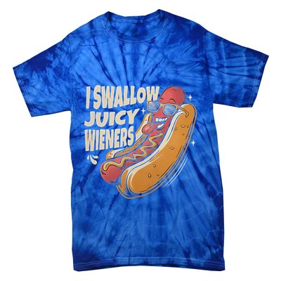 I Swallow Juicy Wiener Embarrassing Tie-Dye T-Shirt