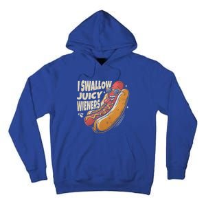 I Swallow Juicy Wiener Embarrassing Tall Hoodie