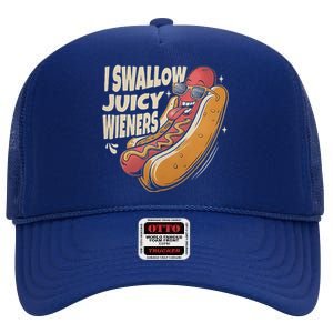 I Swallow Juicy Wiener Embarrassing High Crown Mesh Back Trucker Hat