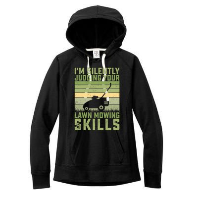 Im Silently Judging Your Mowing Skills Lawn Mowing Gardener Cute Gift Women's Fleece Hoodie