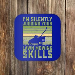 Im Silently Judging Your Mowing Skills Lawn Mowing Gardener Cute Gift Coaster