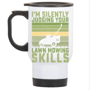 Im Silently Judging Your Mowing Skills Lawn Mowing Gardener Cute Gift Stainless Steel Travel Mug