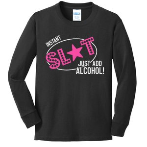 Instant Slut Just Add Alcohol Funny Design Kids Long Sleeve Shirt