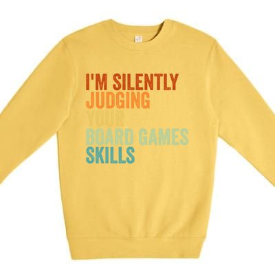 Im Silently Judging Your Board Games Skills Great Gift Premium Crewneck Sweatshirt