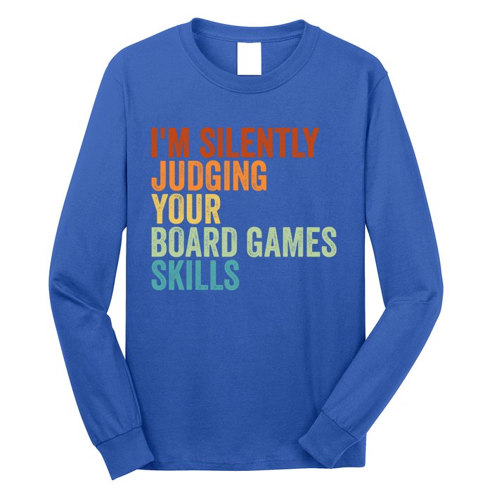 Im Silently Judging Your Board Games Skills Great Gift Long Sleeve Shirt