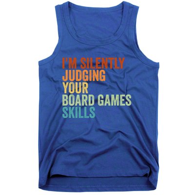 Im Silently Judging Your Board Games Skills Great Gift Tank Top