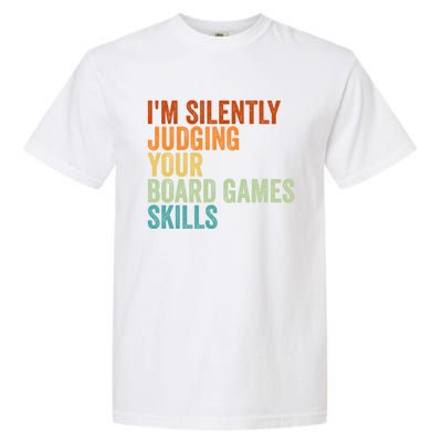 Im Silently Judging Your Board Games Skills Great Gift Garment-Dyed Heavyweight T-Shirt