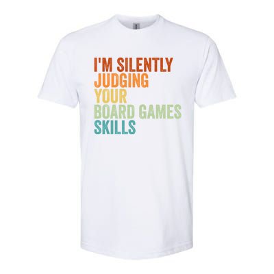 Im Silently Judging Your Board Games Skills Great Gift Softstyle CVC T-Shirt