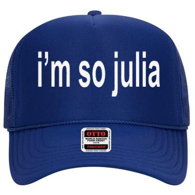 IM So Julia Quote High Crown Mesh Back Trucker Hat