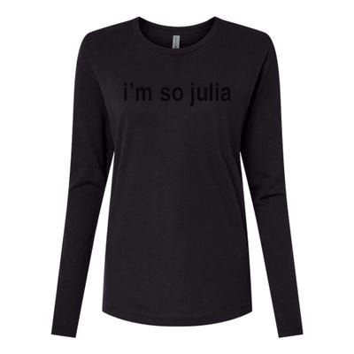 IM So Julia  Funny IM So Julia Womens Cotton Relaxed Long Sleeve T-Shirt