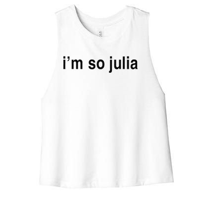 IM So Julia  Funny IM So Julia Women's Racerback Cropped Tank