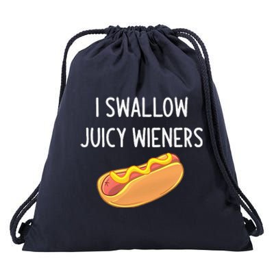 I Swallow Juicy Wieners Funny Joke Sarcastic Family Drawstring Bag