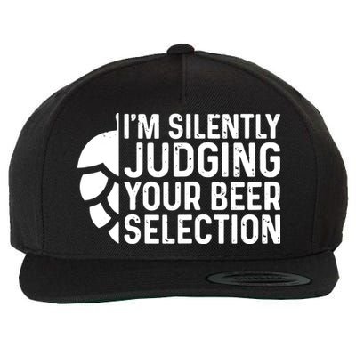 I'm Silently Judging Your Beer Selection Hops Snob Wool Snapback Cap