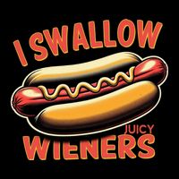 I Swallow Juicy Wieners Funny Joke Hot Dog Pun Gift Cooling Performance Crew T-Shirt