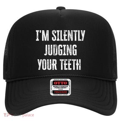 IM Silently Judging Your Th Funny Gift High Crown Mesh Back Trucker Hat