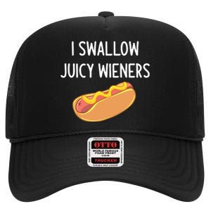 I Swallow Juicy Wieners Funny Joke Sarcastic Family High Crown Mesh Back Trucker Hat